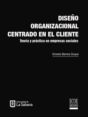 cover image of Diseño organizacional centrado en el cliente